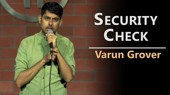 Security Check - Standup Comedy by Varun Grover #S...