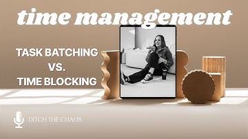 Time Management Strategies That Actually Work—Why Task Batching Beats Time Blocking