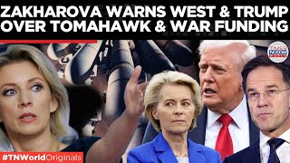 ZAKHAROVA WARNS TRUMP: US  Tomahawks In Ukraine Could Destroy Us-Russia Ties?  | Times Now World