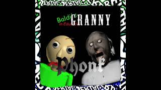 Baldi's basics x Granny 1 Phonk