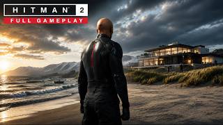 HITMAN 2 (2018) : Full Cinematic Playthrough[4K 60FPS]