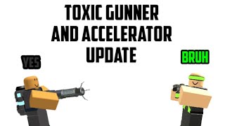 When TDS Updated Accelerator and Toxic gunner screenshot 4