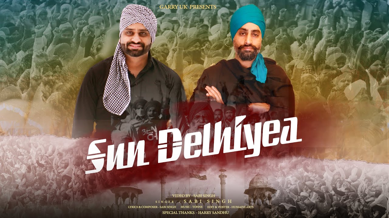 Latest Punjabi Song 2021 !  Sabi Singh ! Sun Delhiyea ( Offical Video ) New Punjabi Song 2021..