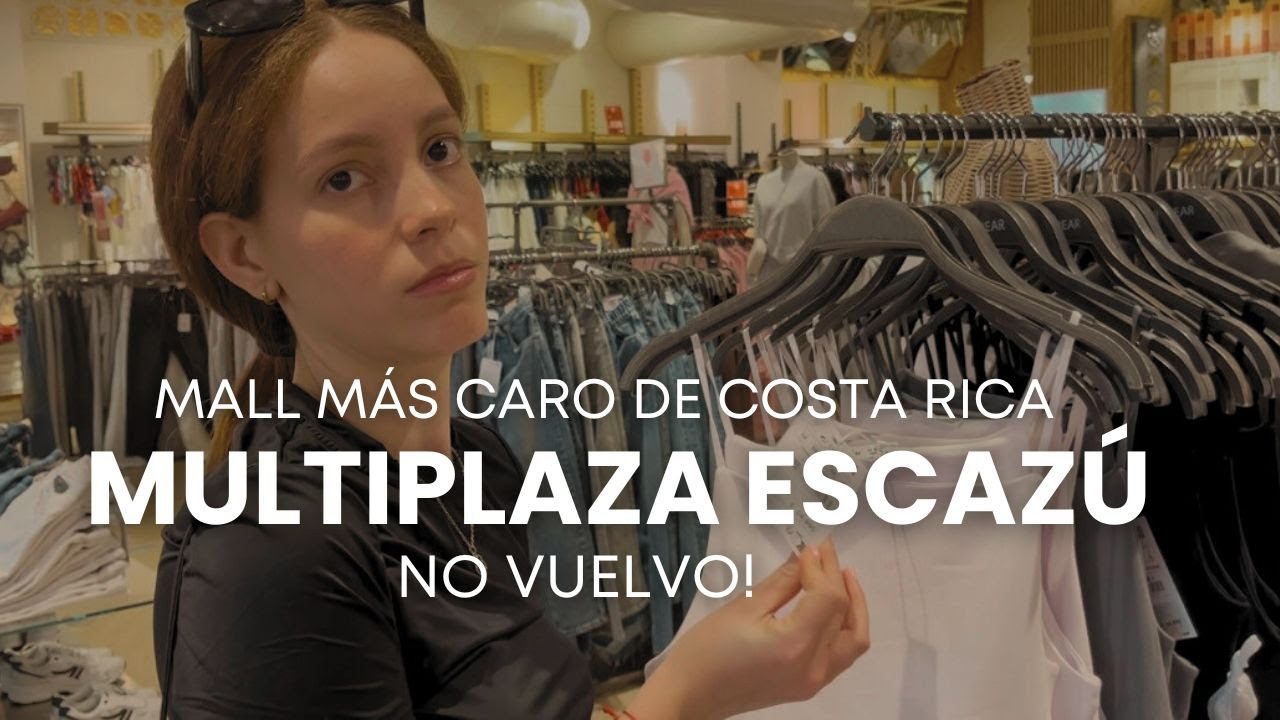 Así es el mall más exclusivo de Costa Rica, Multiplaza Escazú/No vuelvo a ir!