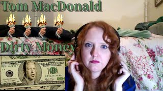 Tom MacDonald - Dirty Money - Reaction!!!!