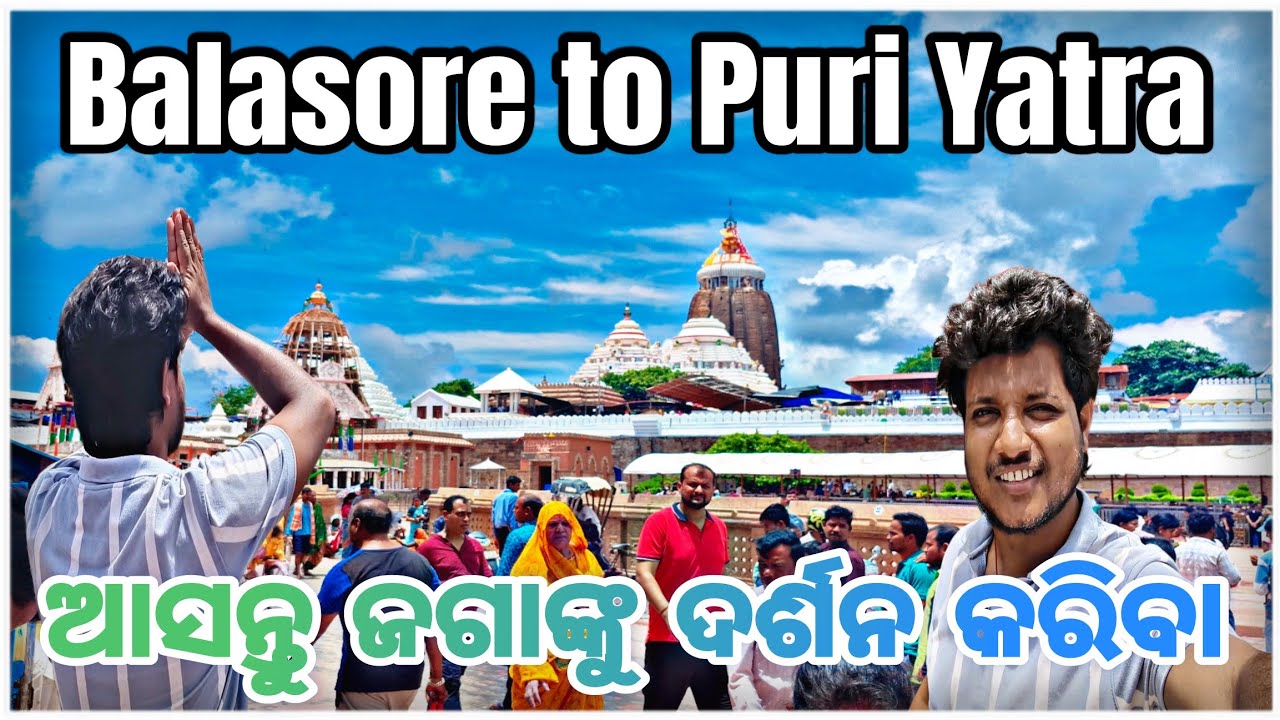 Balasore to Puri Yatra l Puri Tourist Places l Jagannath Puri Yatra l Odia Toka Jit Vlogs 
