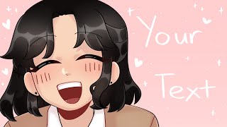 your text animatic!!!!! ♡♡♡