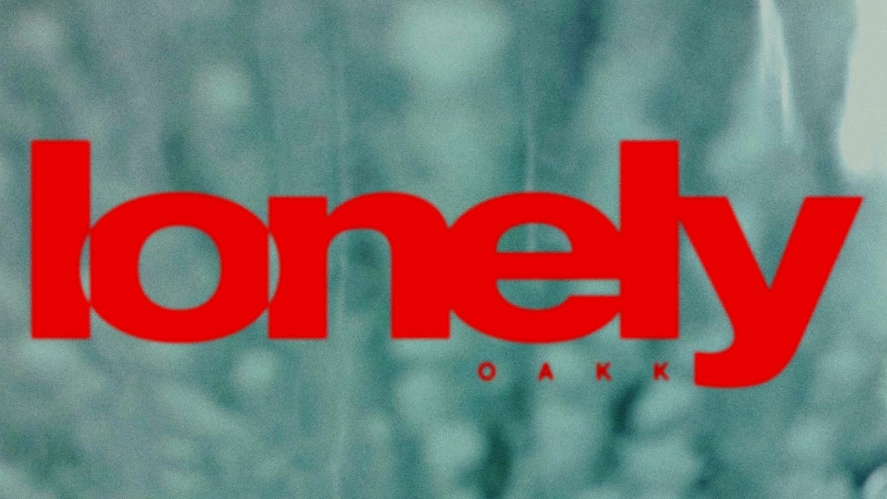 OAKK - lonely (Visualizer)