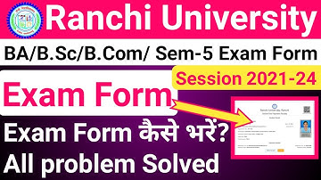 Ranchi University BA/B.Sc/B.Com/ Sem-5 Exam Form Kayse bhare | How to fill Online Exam Form |