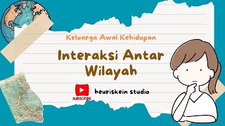 Interaksi antar wilayah ips kelas 7 kurikulum merdeka