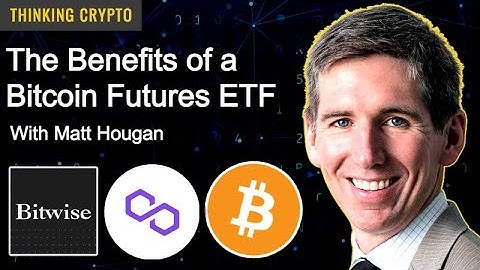 Matt Hougan Interview - Bitcoin Futures ETF Explained - Bitwise Polygon Matic Fund - Crypto Market