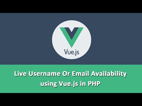 Live Username Or Email Availability using Vue.js in PHP