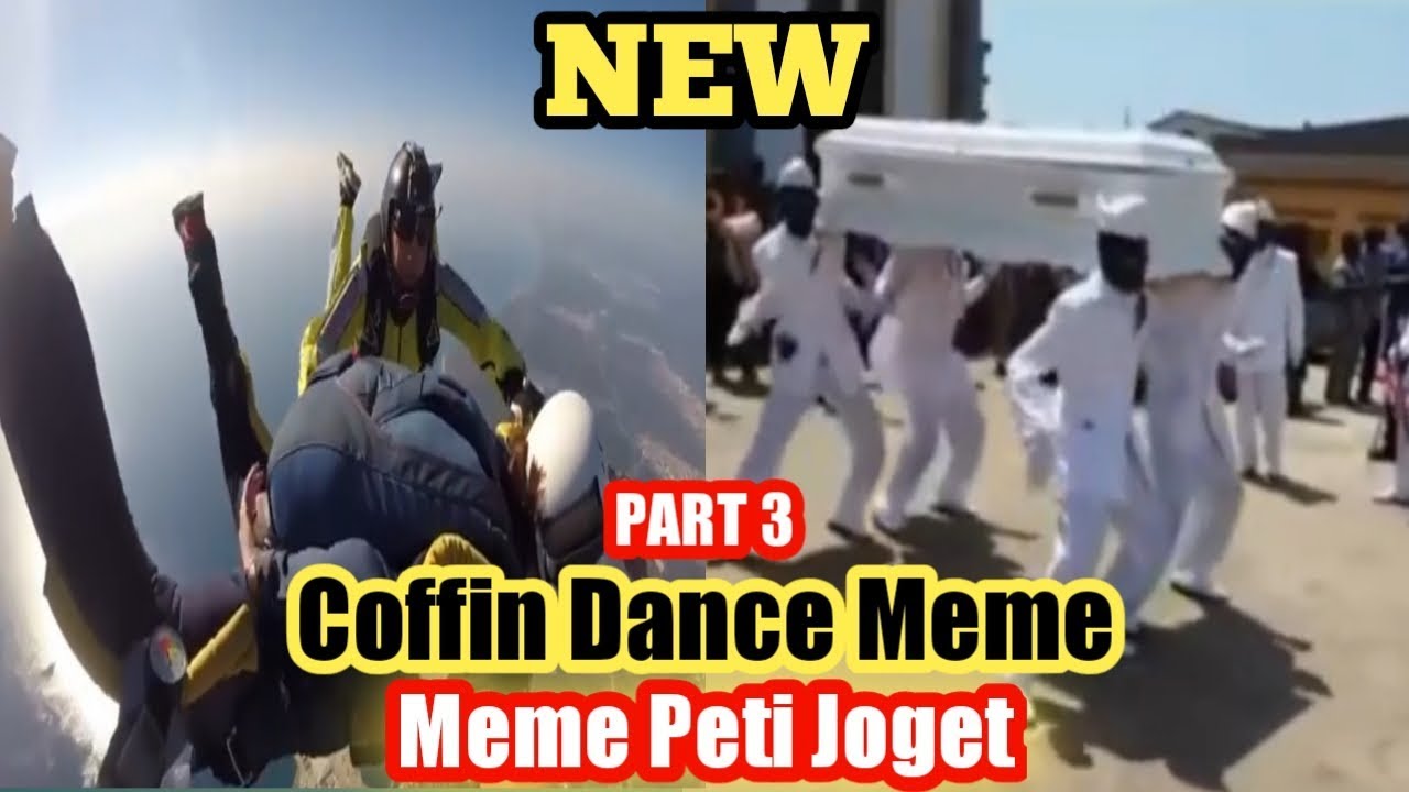 Meme Orang Joget Bawa Peti Jenazah Meme Coffin Dance Part 3