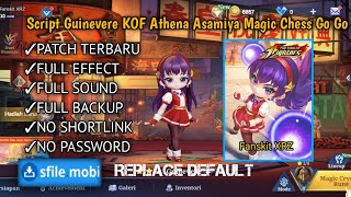 Script Skin Commander Guinevere KOF Athena Asamiya Magic Chess Go Go | Full Effect | Patch Terbaru