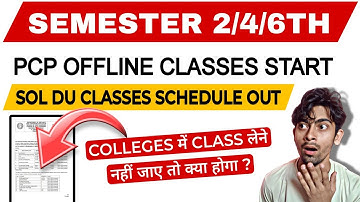 SOL SEMESTER 2/4/6th PCP Classes Scheduled Release UG/PG COURSES | Offline classes schedule Sol DU