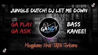 DJ JUNGLE DUTCH! LET ME DOWN SLOWLY VIRAL TIKTOK TERBARU 2023 🔥