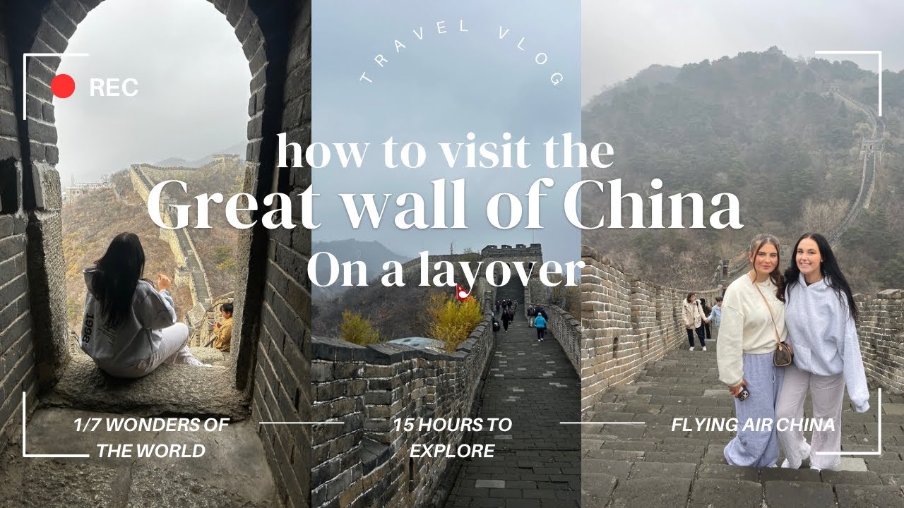 How to visit the Great Wall of china on a layover! 1/7 wonders of the world !!
