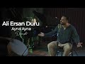 Ali Ersan Duru - Ayna Ayna