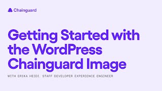 Getting Started with the WordPress Chainguard Image