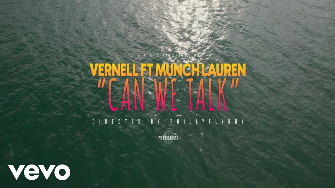 Vernell - Can We Talk ft. Munch Lauren