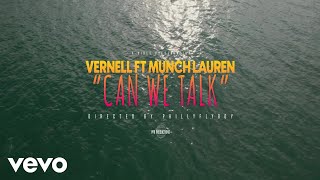 Vernell - Can We Talk ft. Munch Lauren