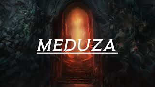 MEDUZA MIX 2020 - Best Songs \& Remixes Of All Time