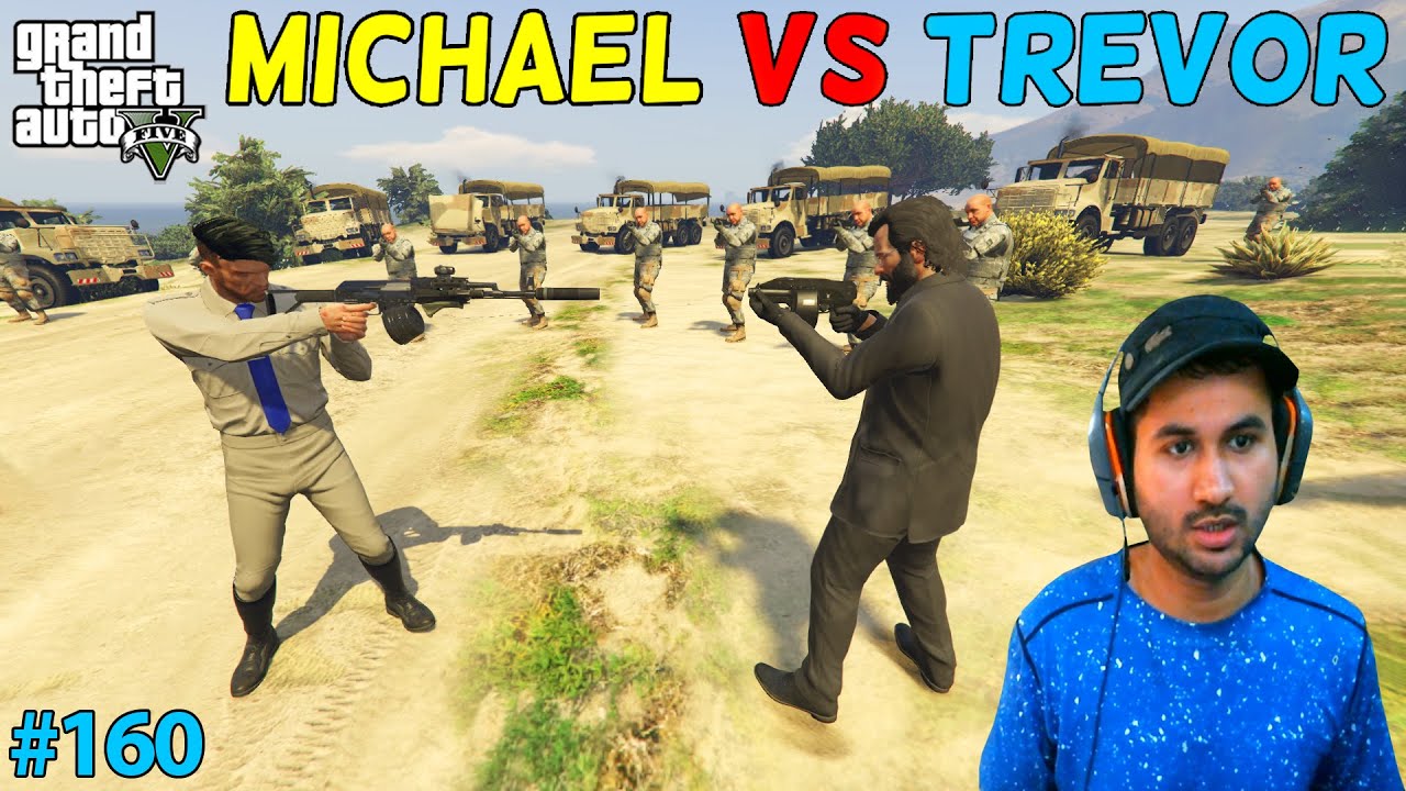 GTA 5 : MICHAEL VS TREVOR | GTA5 GAMEPLAY #160 - YouTube