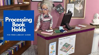 Student Library Aide Tutorials: How to Process a Book Hold for Digital Book Orders (Follett Destiny)