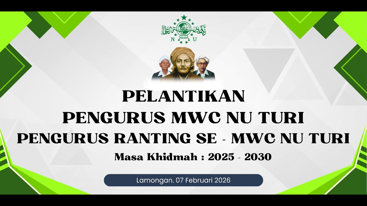 PELANTIKAN PENGURUS MWC NU TURI PENGURUS RANTING SE - MWC NU TURI MASA KHIDMAH 2025 - 2030