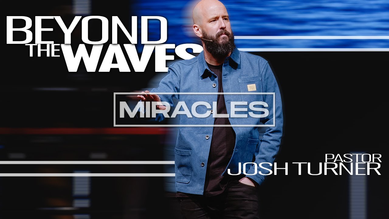 Beyond the Waves | Miracles | Pastor Josh Turner | Hill City Church DC Live