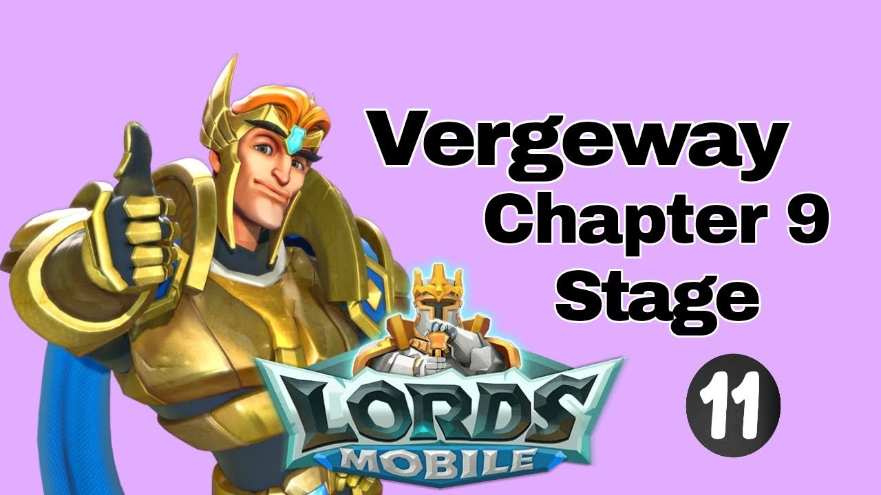 Lords Mobile Vergeway: Verge Guardian Chapter 9 Stage 11