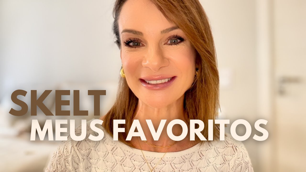 MEUS PRODUTOS FAVORITOS DA SKELT! Vale a pena?💛