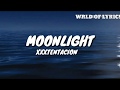 XXXTENTACION- Moonlight (Lyrics)