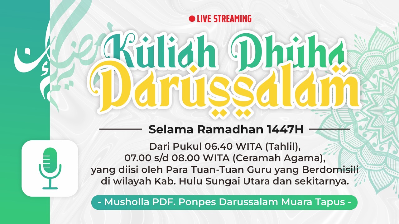 LIVE | KULIAH DHUHA DARUSSALAM RAMADHAN 1447H | KH. ABDUL HALIM, Lc. | HARI KE-10