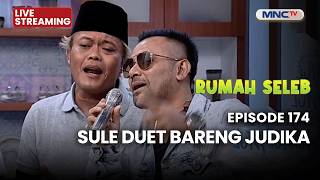 🔴SULE DUET BARENG JUDIKA | LIVE RUMAH SELEB | 16 AGUSTUS 2026