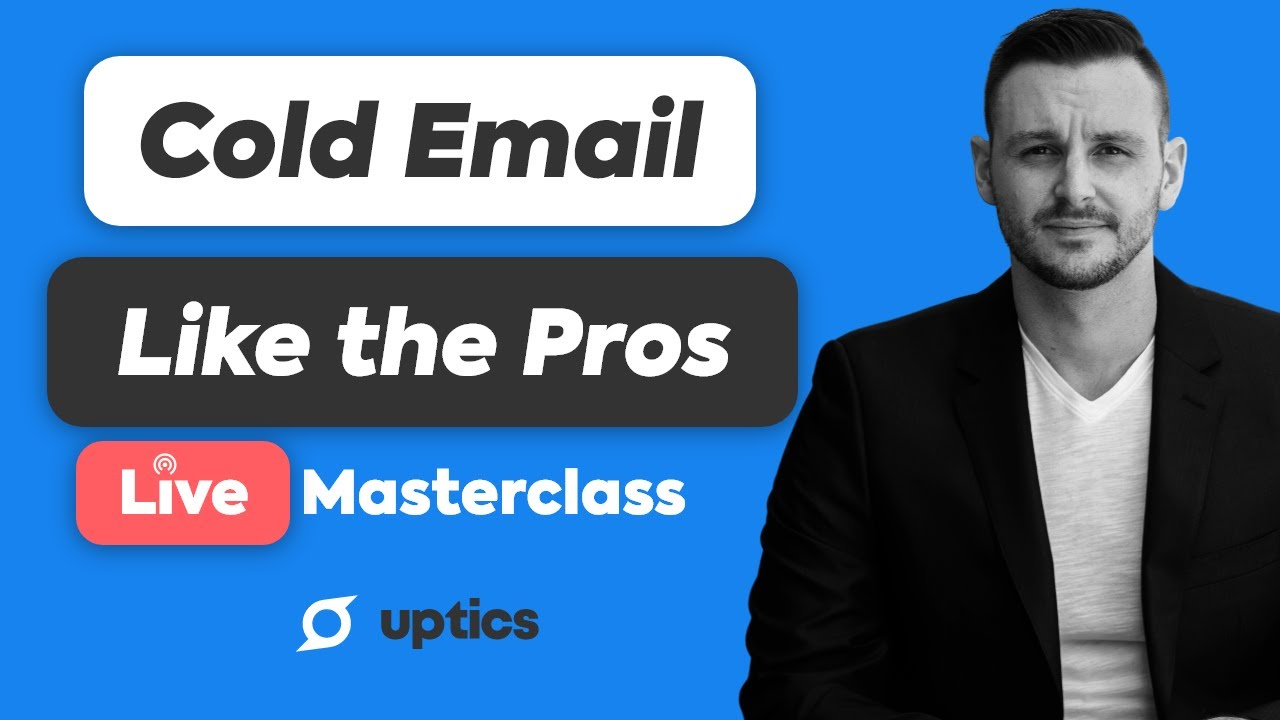 How to Cold Email Like a Pro Masterclass - New Advanced Method To ...