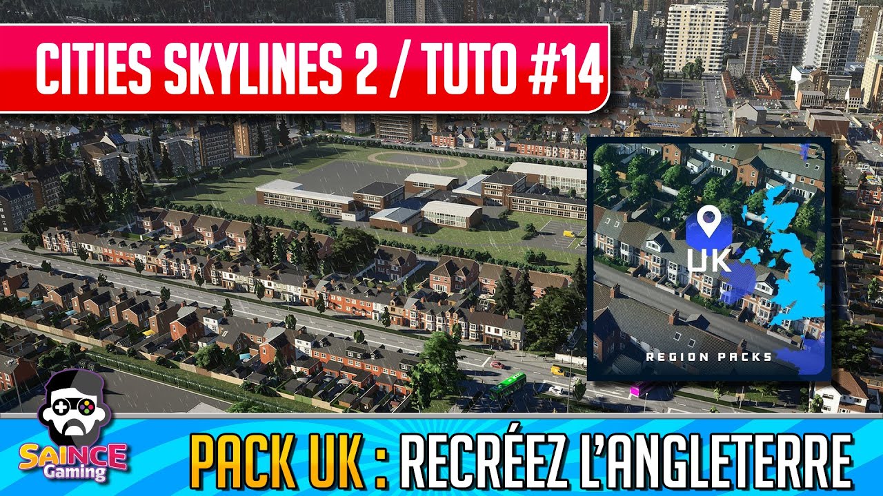 Cities Skylines 2 fr / Regions Pack UK : Recréez le Royaume Uni / Tuto #14