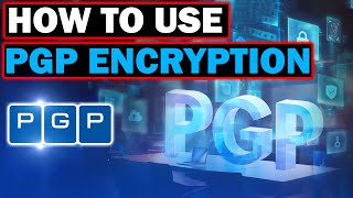 How To Use PGP Encryption | gpg4win Kleopatra Tutorial