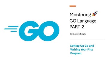How to Install Go & Write Your First Golang Program (Step-by-Step Guide) | PART 02