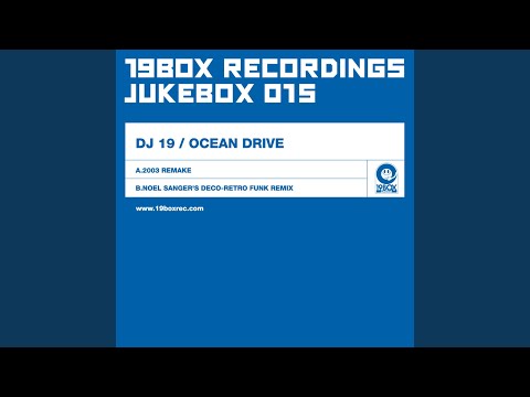 DJ 19 — Ocean Drive (Noel Sanger's Deco-retro Funk Remix)
