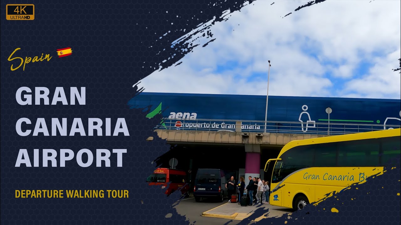 Gran Canaria Airport (LPA), Spain  -  Departure Walking Tour  [4K]