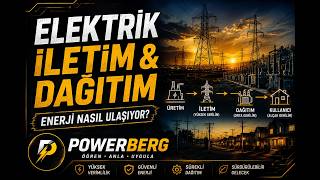 Elektrik Üretim - Iletim - Dağıtım