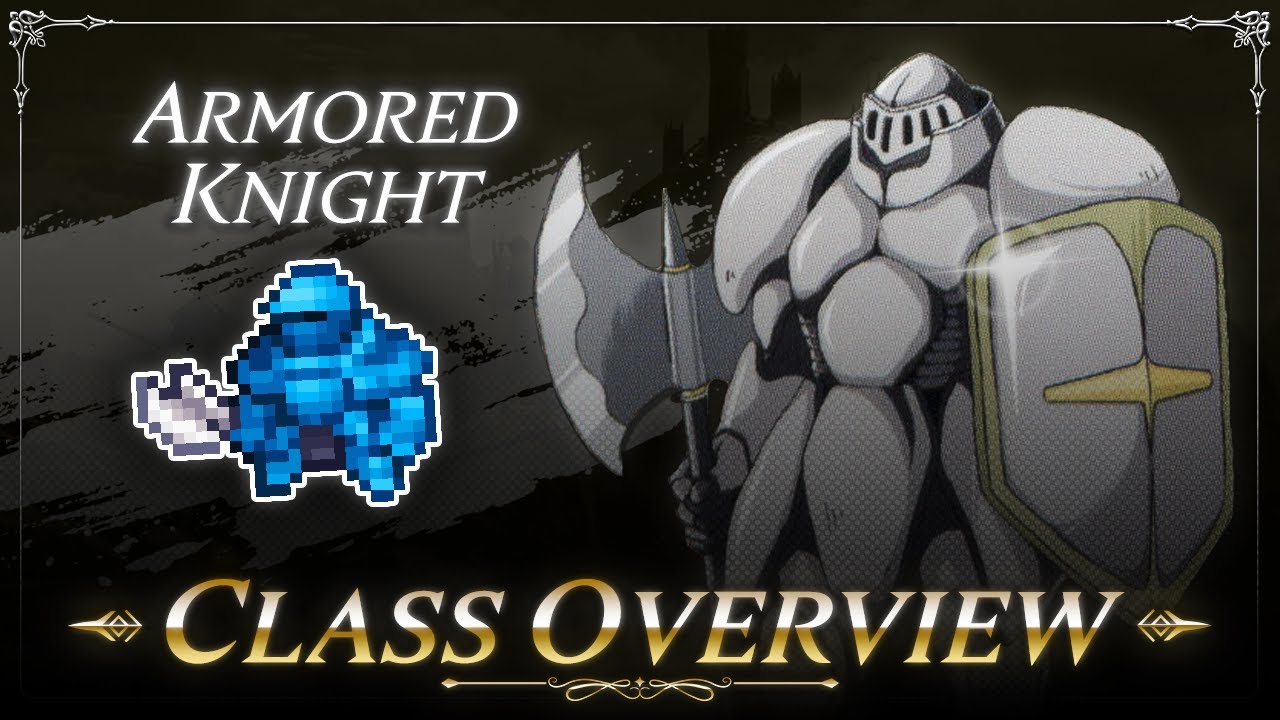 Class Overview: Armored Knight — Fire Emblem: Three Houses