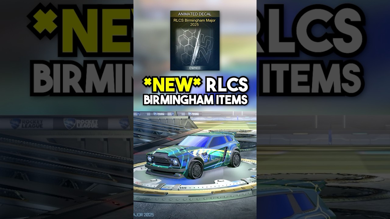 *NEW* RLCS BIRMINGHAM MAJOR DECAL + ITEMS! - YouTube