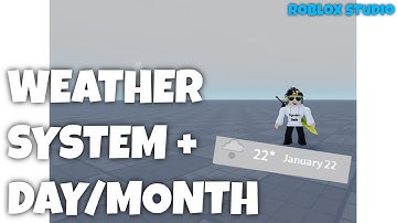 Super Easy Tutorial on How To Add Weather+Day & Month Systems In Roblox Studio