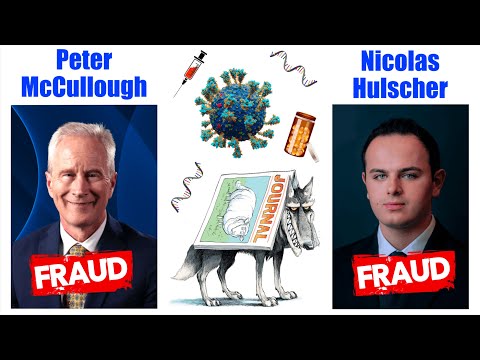 Peter Mccullough, Nicolas Hulscher, And The Rise Of Predatory Journals