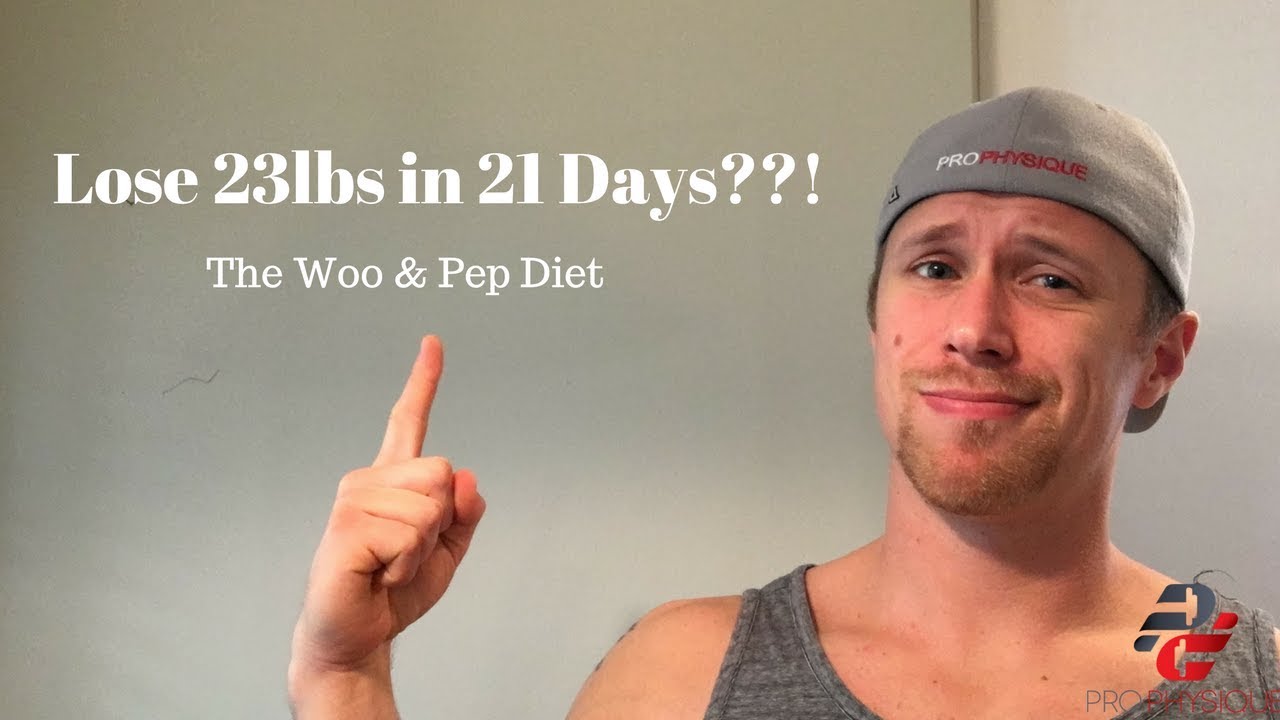 Lose 23 Pounds In 21 Days The Woo Pep Diet YouTube lose-23-pounds-in-21-days-the-woo-pep-diet-youtube