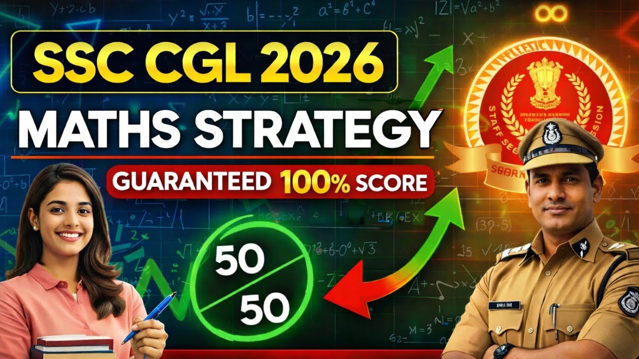 SSC CGL 2026 Maths Strategy | Guaranteed 100% Score | Most Practical ...
