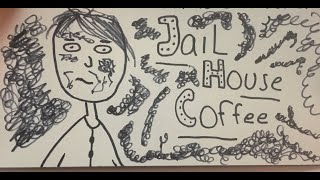 Jailhouse Coffee -Big Boy Pants