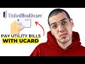 How to Pay Utility Bills with UCard (UnitedHealthcare 2025) - Step-by-Step Guide